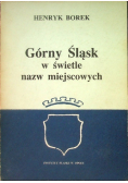 Górny Śląsk w świetle nazw miejscowych