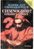 Ciemnogród O prawicy i lewicy