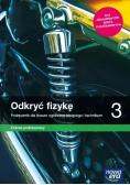 Odkryć fizykę Klasa 3 Podręcznik dla liceum ogólnokształcącego i technikum Zakres podstawowy