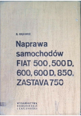 Naprawa samochodów Fiat 500,500D,600,600D,850, Zastava 750