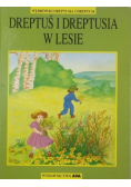 Dreptuś i Dreptusia w lesie