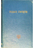 Biblia to jest Pismo Święte Starego i Nowego Testamentu
