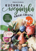 Kuchnia wegańska Smaki świata
