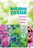 Katalog Roślin. Drzewa, krzewy, byliny