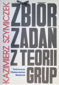 Zbiór zadań z teorii grup