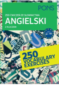 250 ćwiczeń ze słownictwa angielski z kluczem