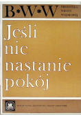 Jeśli nie nastanie pokój