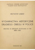 Wydawnictwa historyczne drugiego obiegu w Polsce