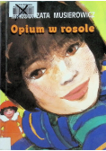 Opium w rosole