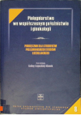 Pielęgniarstwo we współczesnym położnictwie i ginekologii