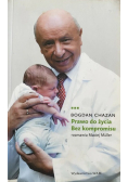 Prawo do życia Bez kompromisu