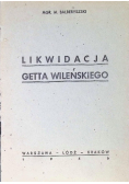 Likwidacja Getta Wileńskiego 1946 r.