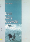 Dom który krzywdzi