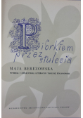 Piórkiem przez stulecia
