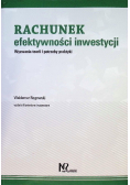 Rachunek efektywności inwestycji Wyzwania teorii i potrzeby praktyki