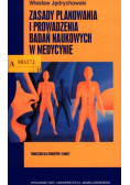 Zasady planowania i prowadzenia badań naukowych w medycynie