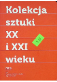 Kolekcja sztuki XX i XXI wieku