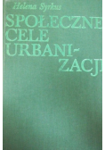 Społeczne cele urbanizacji