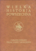 Wielka historja powszechna Tom V Czasy nowożytne Odkrycia humanizm i odrodzenie Część 2
