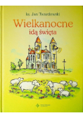 Wielkanocne idą święta