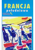 Francja południowa praktyczny przewodnik
