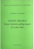 Ziemia Bełska Zarys dziejów politycznych do roku 1462