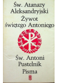 Żywot świętego Antoniego /  Pisma