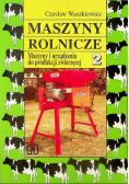 Maszyny rolnicze Tom  2