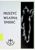Przeżyć własną śmierć