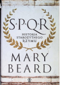 SPQR. Historia starożytnego Rzymu