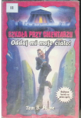 Szkoła przy cmentarzu Oddaj mi moje ciało