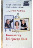 Koneserzy kolejnego dnia