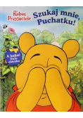 Szukaj mnie, Puchatku!