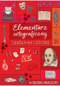 Szkoła na szóstkę. Elementarz ortograficzny.