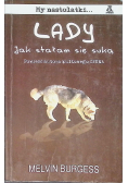 Lady Jak stałam sie suką