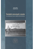 Świadek mrocznych czasów. Lata osiemdziesiąte