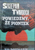 Powiedzmy że Piontek