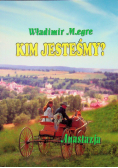 Kim jesteśmy