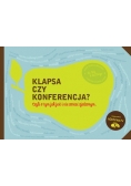 Klapsa czy konferencja?