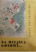 Na miejsca gotowi...