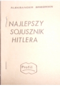 Najlepszy sojusznik Hitlera