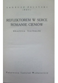 Reflektorem w serce Romanse cieniów