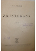 Zbuntowany, 1948 r.