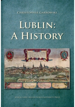 Lublin: A History