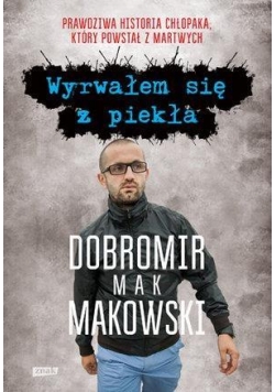 Wyrwałem się z piekła