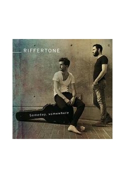 Someday, somewhere Riffertone