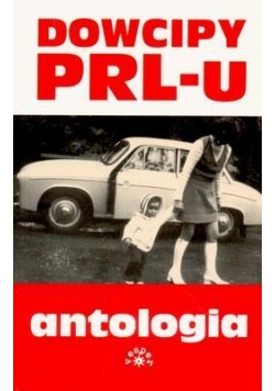 Dowcipy PRL u Antologia