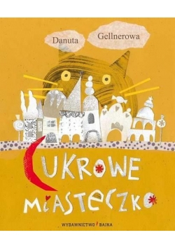 Cukrowe miasteczko BAJKA