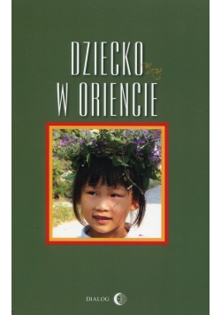 Dziecko w Oriencie
