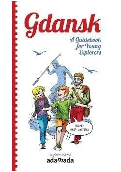 Gdansk: A Guidebook for Young Explorers